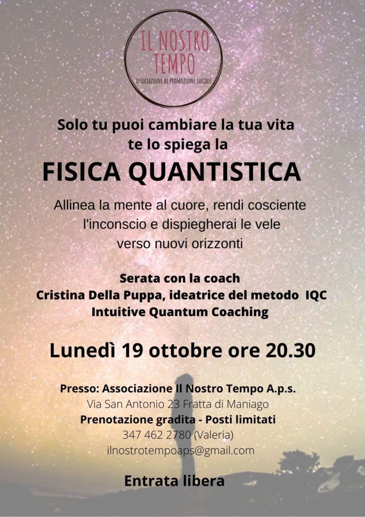 Fisica Quantistica ottobre 2020 724x1024 Conferenza: solo tu puoi cambiare la tua vita, te lo spiega la fisica quantistica